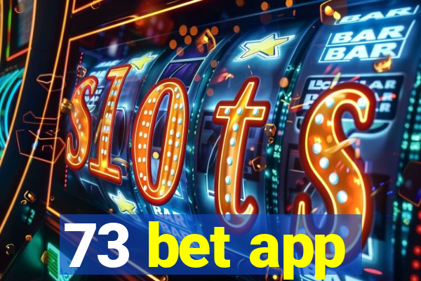 73 bet app